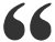 Opening quote